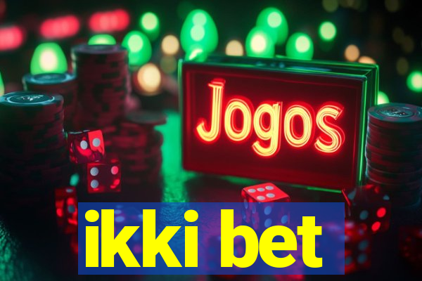ikki bet